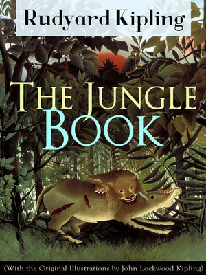 cover image of The Jungle Book (With the Original Illustrations by John Lockwood Kipling)